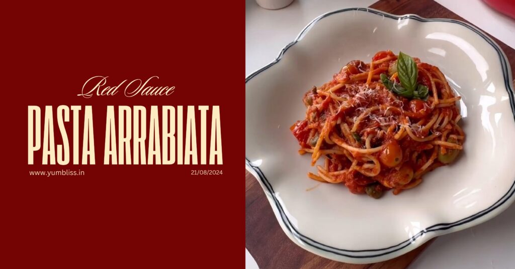 Veg Arrabiata Pasta Recipe